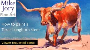 The Sunday Art Show - Viewer Request - Texas Longhorn Steer Painting Demo